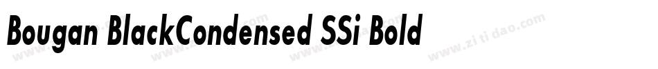 Bougan BlackCondensed SSi Bold Condensed字体转换